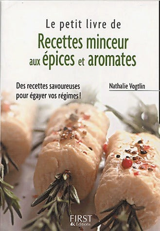 Livrenpoche : Recettes minceur aux épices et aromates - Nathalie Vogtlin - Livre
