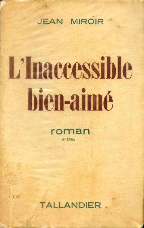 Livrenpoche : L'inaccessible bien-aimé - Jean Miroir - Livre