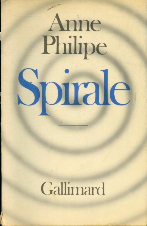 Livrenpoche : Spirale - Anne Philippe - Livre