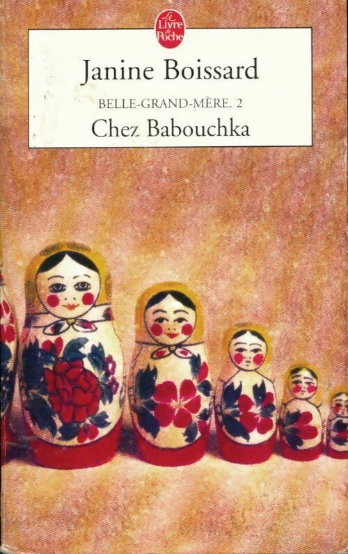 Livrenpoche : Belle-grand-mère Tome II : Chez Babouchka - Maurice Denuzière - Livre