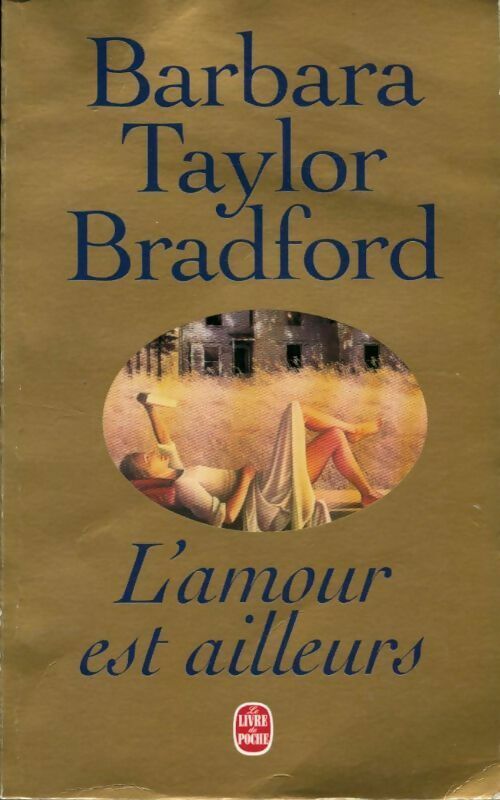 Livrenpoche : L'amour est ailleurs - Barbara Taylor Bradford - Livre