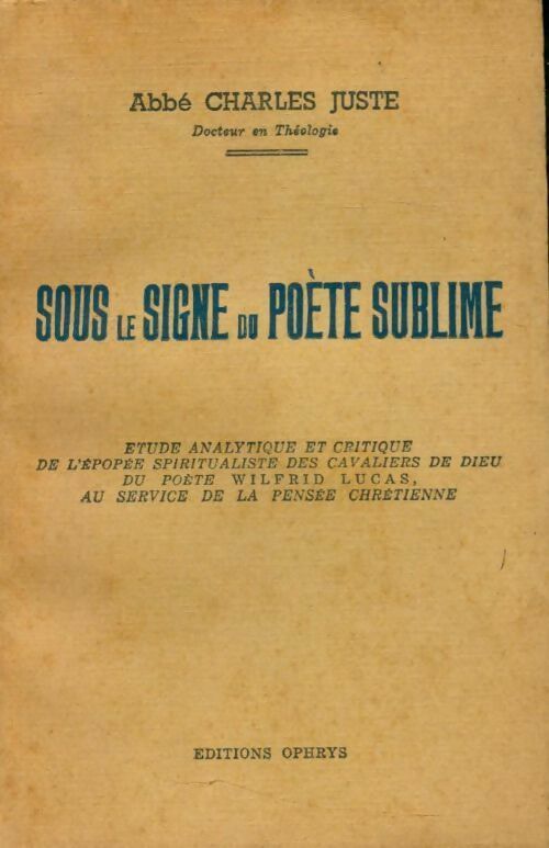 Livrenpoche :  Sous le signe du poète sublime - Charles Juste - Livre