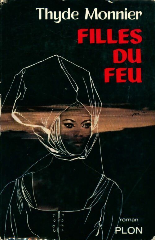 Livrenpoche : Filles du feu - Thyde Monnier - Livre