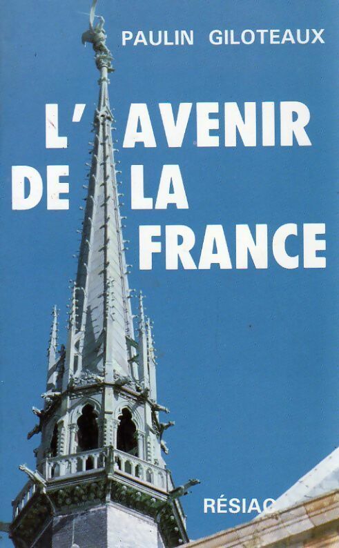 Livrenpoche : L'avenir de la France - Paulin Giloteaux - Livre