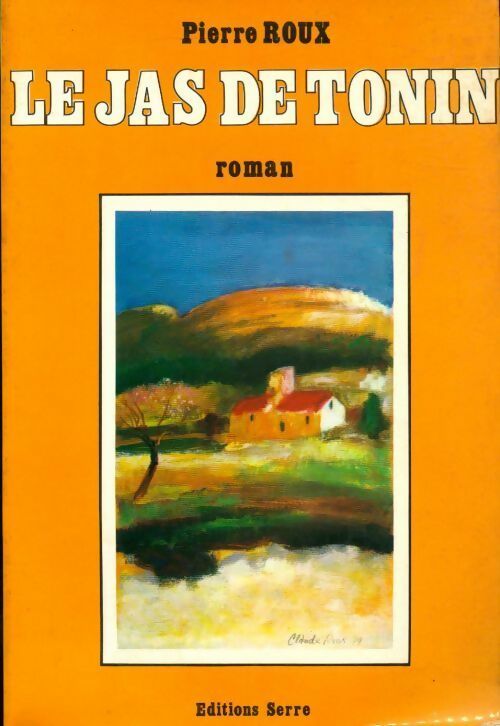 Livrenpoche : Le jas de Tonin - Pierre Roux - Livre