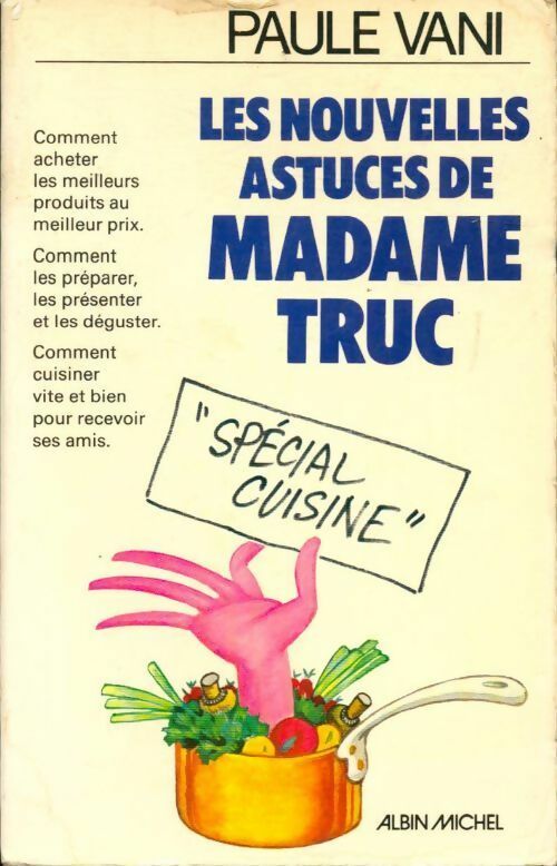 Les nouvelles astuces de madame Truc - Paule Vani -  Albin Michel GF - Livre