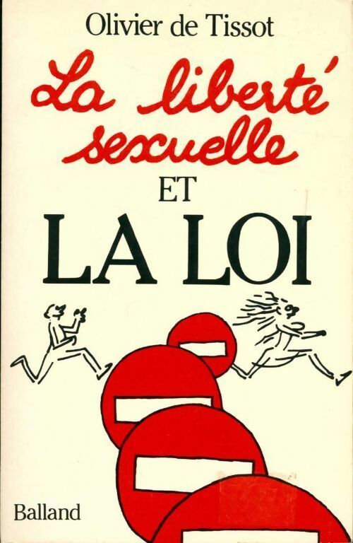 Livrenpoche : La liberté sexuelle et la loi - Olivier De Tissot - Livre