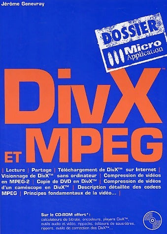Divx et mpeg - Jérôme Genevray -  Dossier - Livre