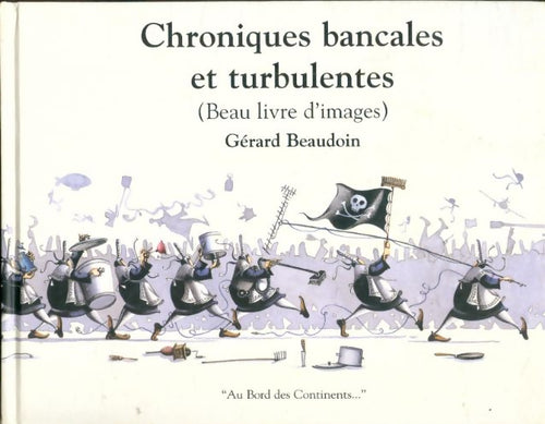 Livrenpoche : Chroniques bancales et turbulentes - Gérard Beaudoin - Livre