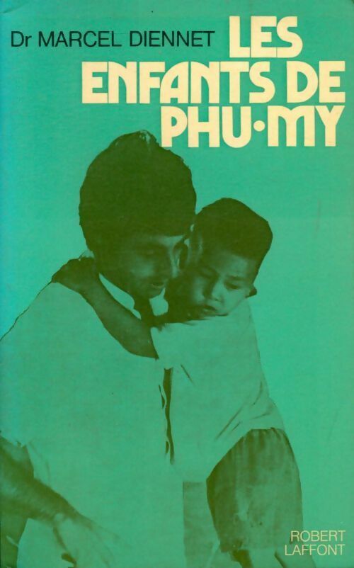 Livrenpoche : Les enfants de Phu-My - Marcel Diennet - Livre