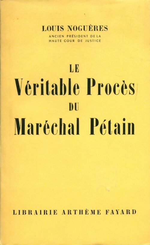 Livrenpoche : Le véritable procès du Maréchal Pétain - Louis Noguères - Livre