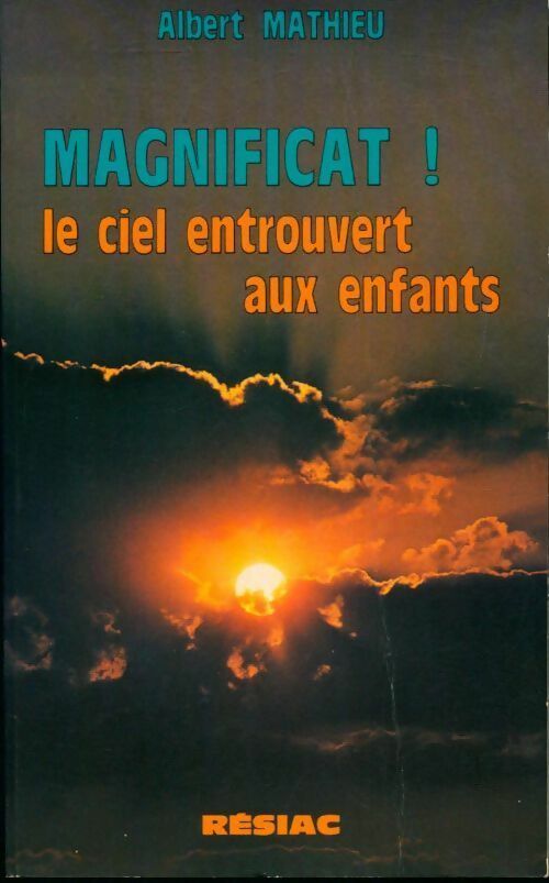 Livrenpoche : Magnificat ! Le ciel entrouvert aux enfants - Albert Mathieu - Livre