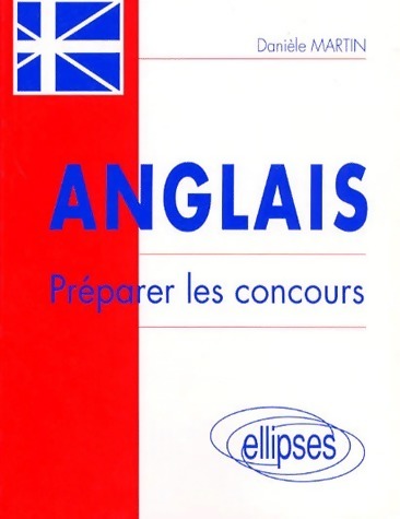 Livrenpoche : Anglais. Préparer les concours - Danièle Martin - Livre