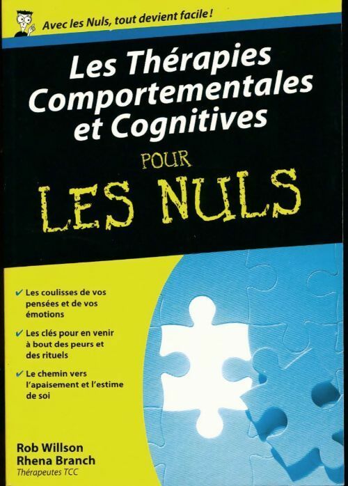 Livrenpoche : Les thérapies comportementales et cognitives - Rob Willson, Rhéna Branch - Livre