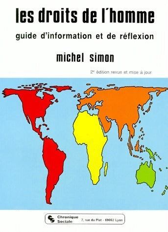 Livrenpoche : Les droits de l'homme. Guide d'information et de réflexion - Michel Simon - Livre