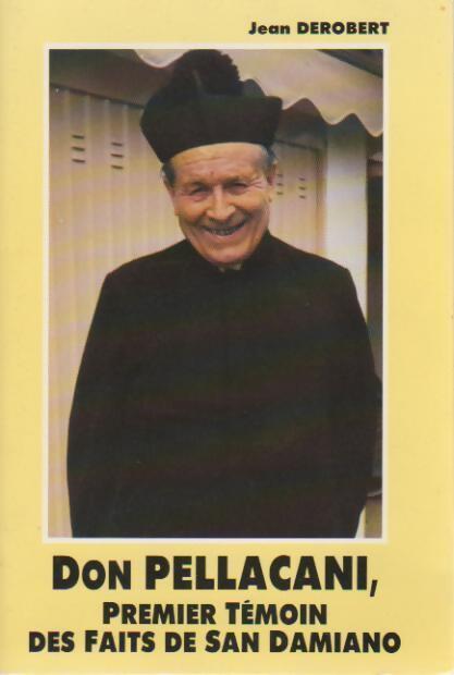 Livrenpoche : Don Pellacani, premier témoin des faits de San Damiano - Père Jean Derobert - Livre
