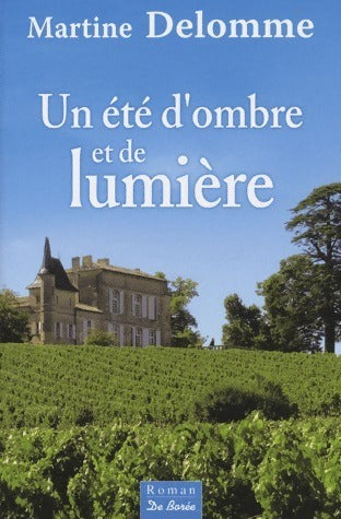 Livrenpoche : Un été d'ombre et de lumière - Martine Delomme - Livre