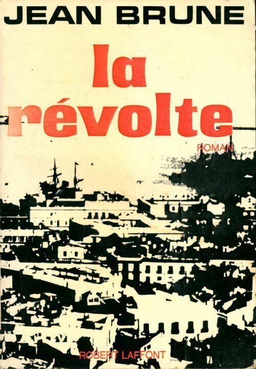 Livrenpoche : La révolte - Jean Brune - Livre