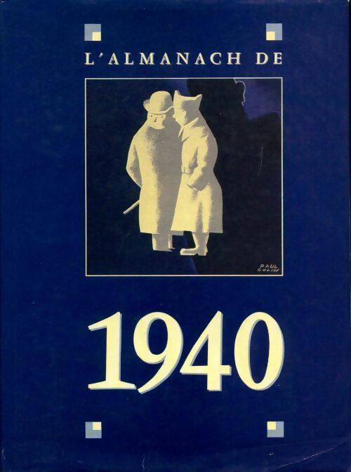 Livrenpoche : L'almanach de 1940 - Jacques Marseille, Daniel Lefeuvre - Livre