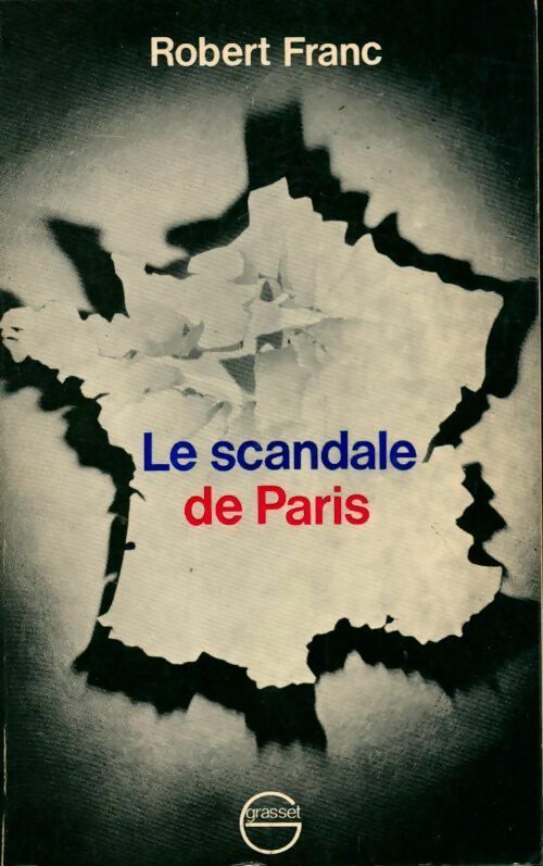 Livrenpoche : Le scandale de Paris - Robert Franc - Livre
