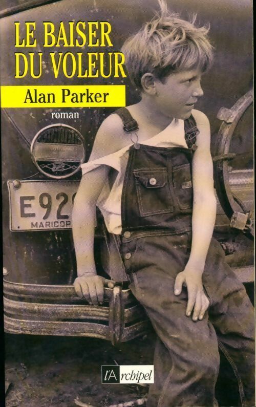 Le baiser du voleur - Alan Parker -  L'archipel GF - Livre