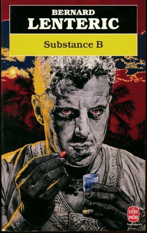 Livrenpoche : Substance B - Bernard Lenteric - Livre