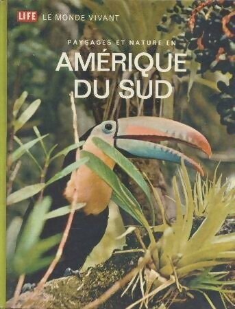 Livrenpoche : Paysages et nature en Amérique du sud - Marston Bates - Livre