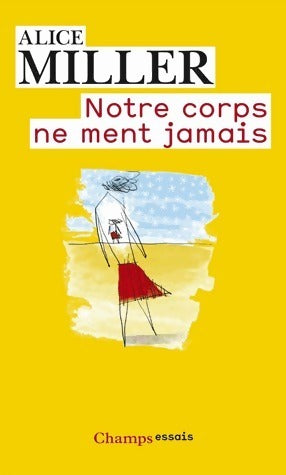 Livrenpoche : Notre corps ne ment jamais - Alice Miller - Livre