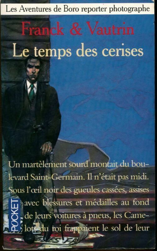Livrenpoche : Les aventures de Boro, reporter photographe Tome II : Le temps des cerises - Jean Vautrin - Livre