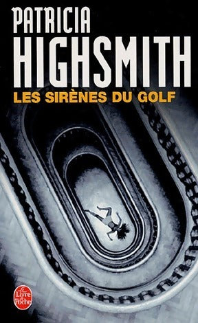 Livrenpoche : Les sirènes du golf - Patricia Highsmith - Livre