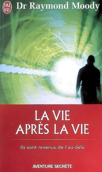 Livrenpoche : La vie après la vie - Raymond Moody - Livre