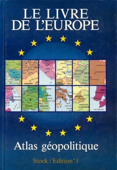 Livrenpoche : Le livre de l'Europe. Atlas géopolitique - Marc Nouschi - Livre