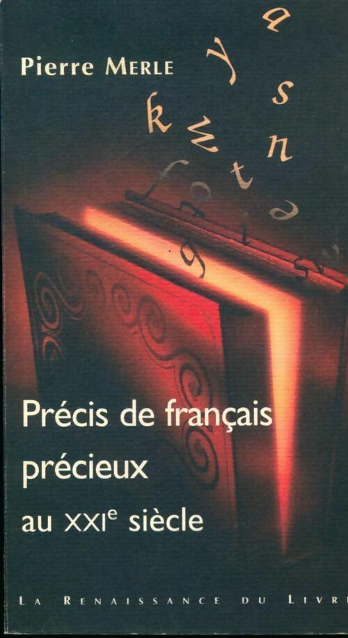 Livrenpoche : Précis de français précieux au XXIe siècle - Pierre Merle - Livre