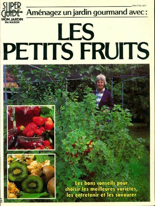 Livrenpoche : Aménagez un jardin gourmand avec les petits fruits - Collectif - Livre
