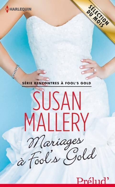 Livrenpoche : Mariages à Fool's Gold - Susan Mallery - Livre