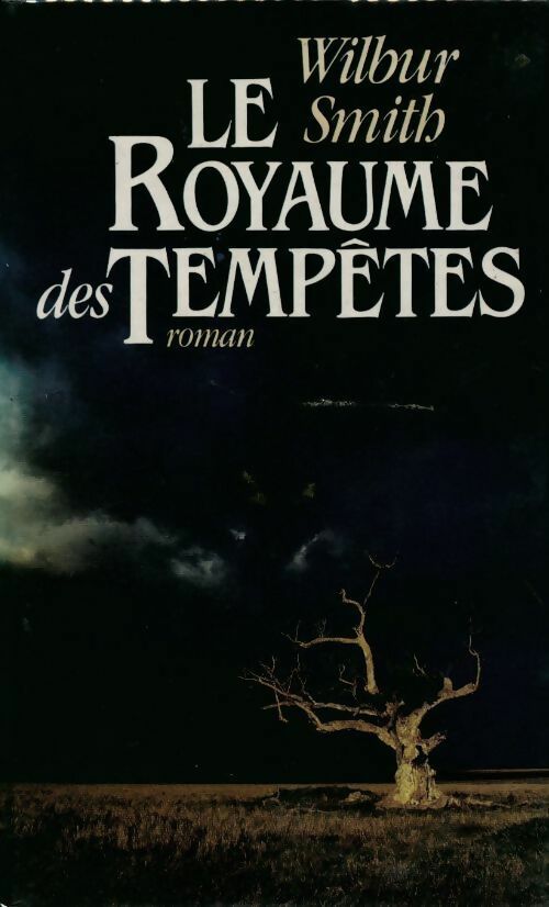 Livrenpoche : La montagne de diamants Tome II : Le royaume des tempêtes - Wilbur A. Smith - Livre