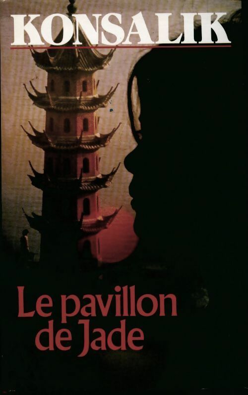 Livrenpoche : Le pavillon de jade - Heinz G. Konsalik - Livre