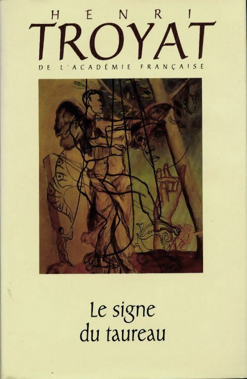Livrenpoche : Le signe du taureau - Henri Troyat - Livre