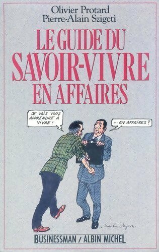Livrenpoche : Le guide du savoir-vivre en affaires - Pierre-Alain Szigeti - Livre