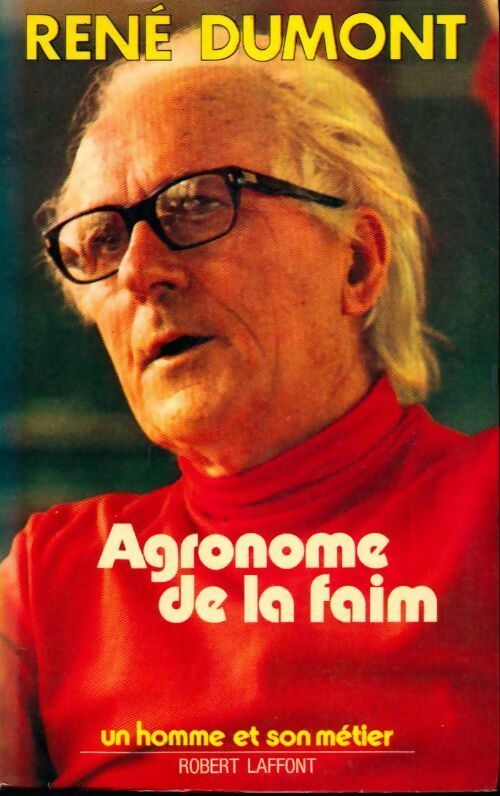 Livrenpoche : Agronome de la faim - René Dumont - Livre