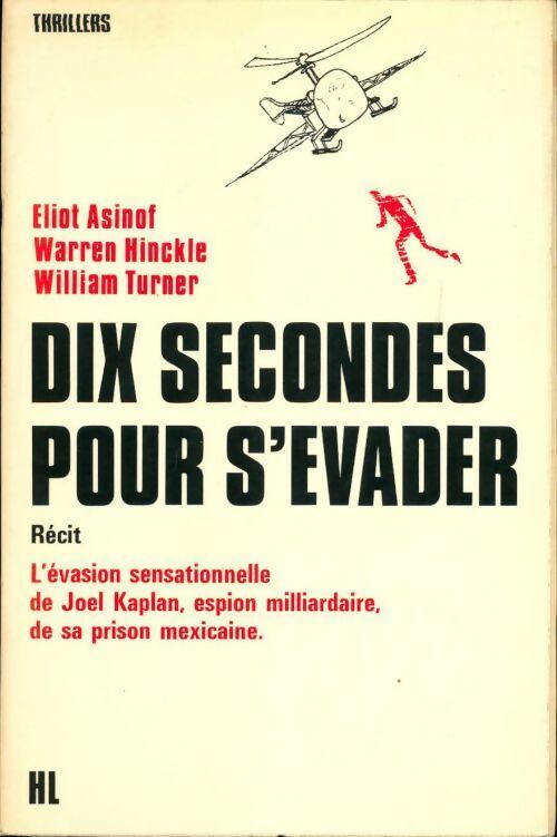 Dix secondes pour s'évader - Eliot Asinof -  Thrillers - Livre