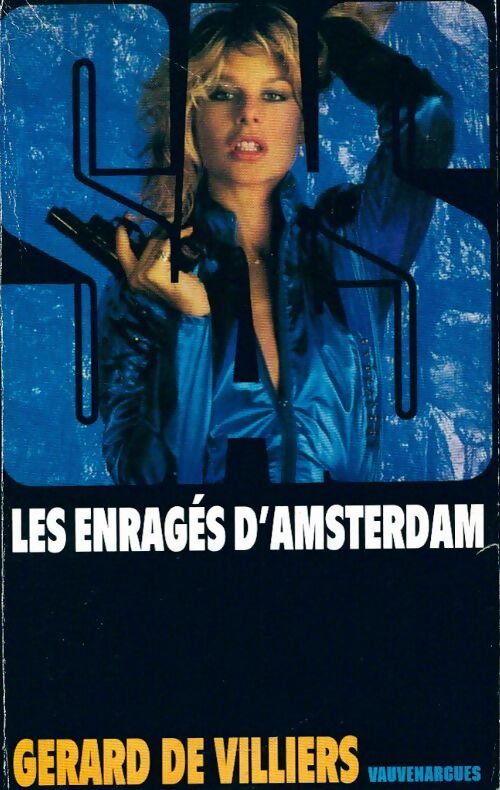 Livrenpoche : Les enragés d'Amsterdam - Gérard De Villiers - Livre