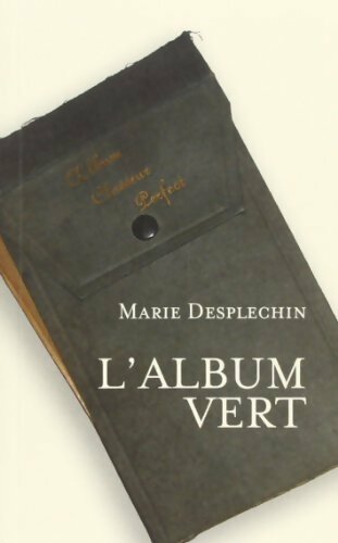 Livrenpoche : L'album vert - Marie Desplechin - Livre