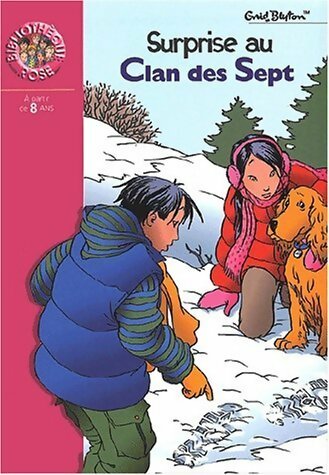 Livrenpoche : Surprise au Clan des Sept - Enid Blyton - Livre