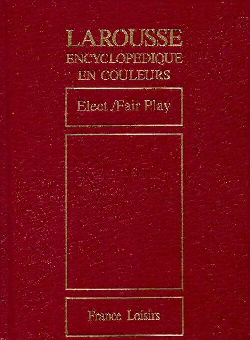 Livrenpoche : Larousse encyclopédique en couleurs Tome VIII : Elect. /  Fair play - Inconnu - Livre