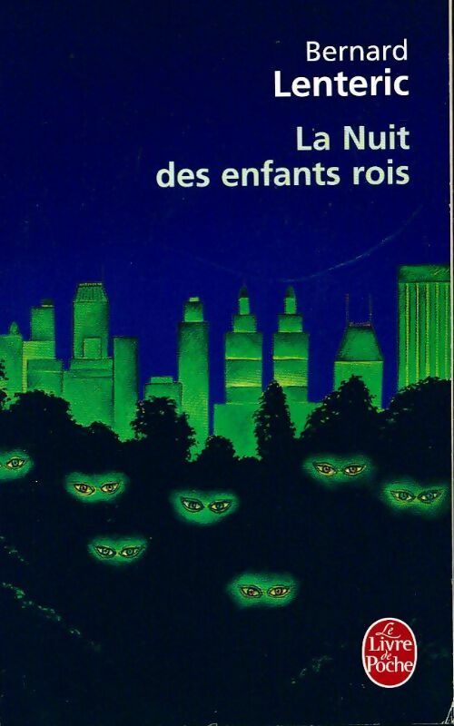 Livrenpoche : La nuit des enfants rois - Bernard Lenteric - Livre