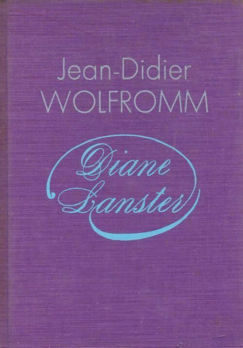 Diane Lanster - Jean-Didier Wolfromm -  Cercle du Nouveau Livre - Livre