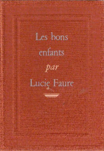 Livrenpoche : Les bons enfants - Lucie Faure - Livre