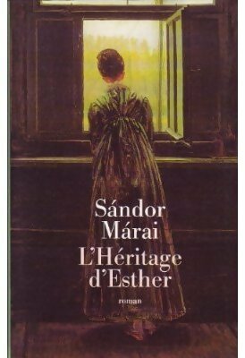 L'héritage d'Esther - Sándor Marai -  Le Grand Livre du Mois GF - Livre
