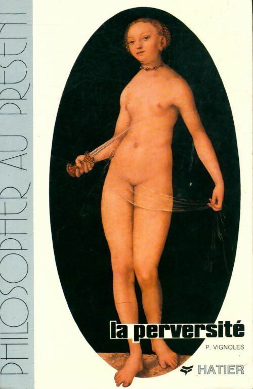 Livrenpoche : La perversité - Patrick Vignoles - Livre